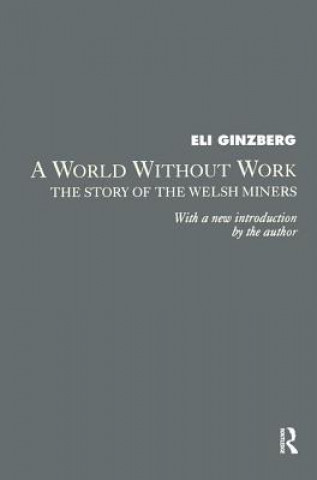 Knjiga World Without Work Eli Ginzberg