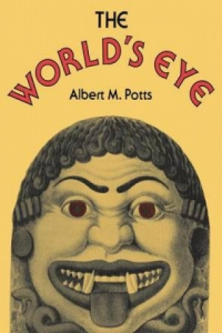 Βιβλίο World's Eye Albert M. Potts