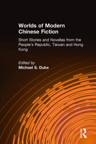 Książka Worlds of Modern Chinese Fiction Michael S. Duke