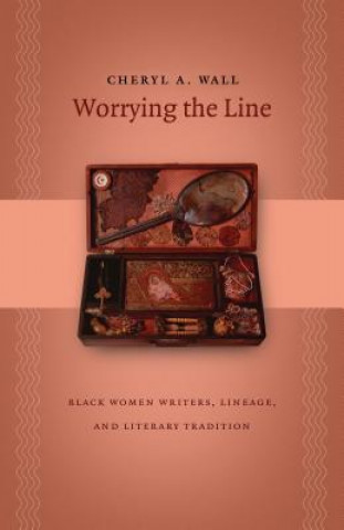 Kniha Worrying the Line Cheryl A. Wall
