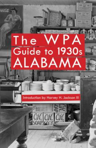 Книга WPA Guide to 1930s Alabama Harvey H. Jackson