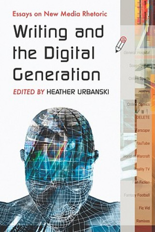 Buch Writing and the Digital Generation Heather Urbanski