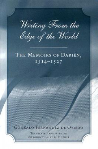 Kniha Writing from the Edge of the World Gonzalo Fernandez De Oviedo