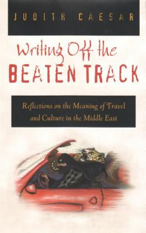 Buch Writing Off the Beaten Track Judith Caesar