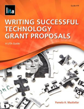 Könyv Writing Successful Technology Grant Proposals Pamela H. Mackellar