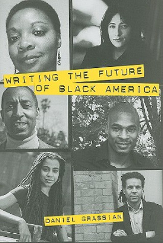 Book Writing the Future of Black America Daniel Grassian