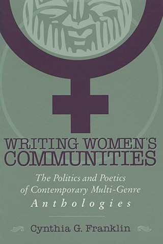 Kniha Writing Women's Communities Cynthia G. Franklin