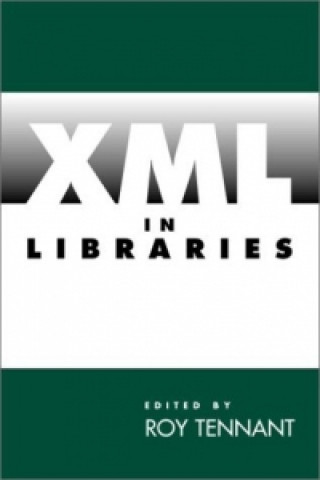 Boek XML in Libraries Roy Tennant