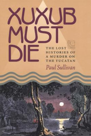 Kniha Xuxub Must Die Paul Sullivan