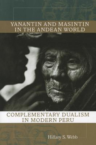 Livre Yanantin and Masintin in the Andean World Hillary S. Webb