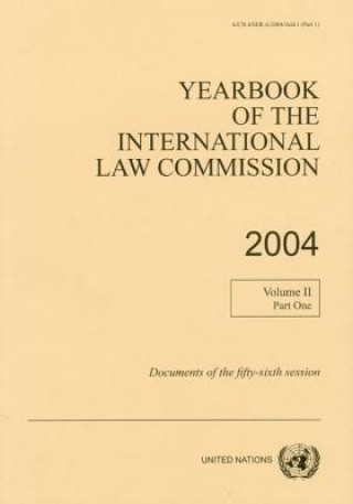 Kniha Yearbook of the International Law Commission 2004 United Nations: International Law Commission