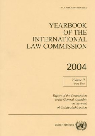 Kniha Yearbook of the International Law Commission 2004 United Nations: International Law Commission