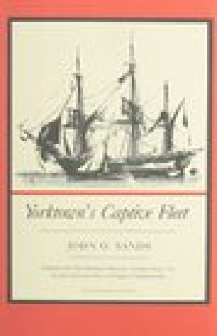 Carte Yorktown's Captive Fleet John O. Sands