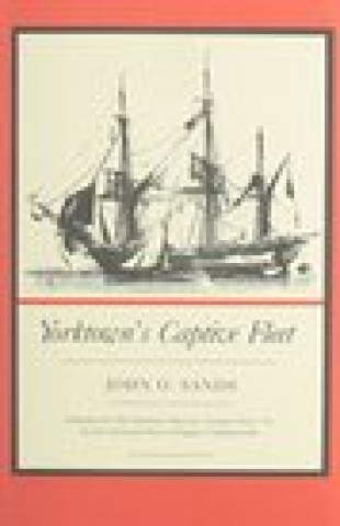 Buch Yorktown's Captive Fleet John O. Sands