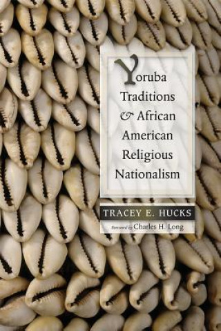 Carte Yoruba Traditions and African American Religious Nationalism Tracey E. Hucks