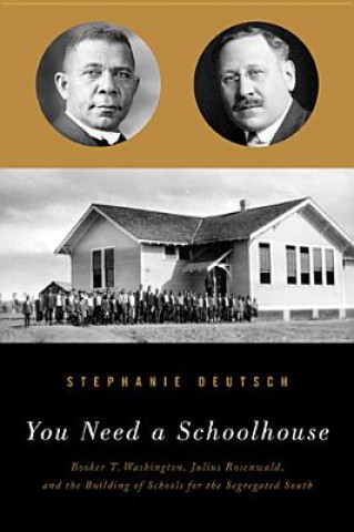 Kniha You Need a Schoolhouse Stephanie Deutsch