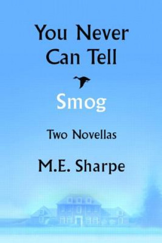 Carte You Never Can Tell and Smog M.E. Sharpe