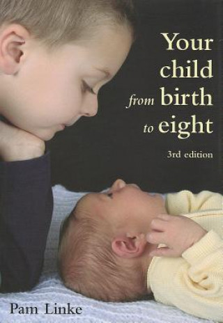 Buch Your Child from Birth to Eight Pam Linke