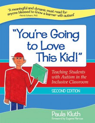 Carte You're Going to Love This Kid! Paula Kluth