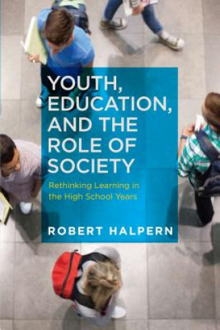 Kniha Youth, Education and the Role of Society Halpern