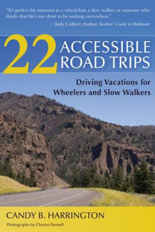 Buch 22 Accessible Road Trips Candy B. Harrington