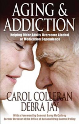 Kniha Aging And Addiction Debra Erickson Jay