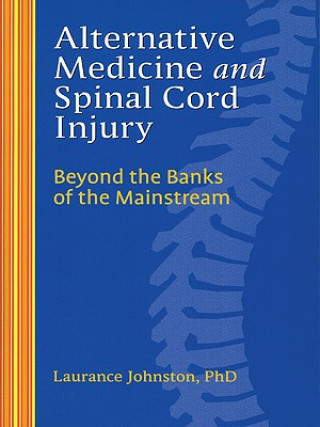 Buch Alternative Medicine and Spinal Cord Injury Johnston