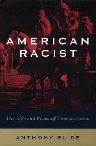 Book American Racist Anthony Slide