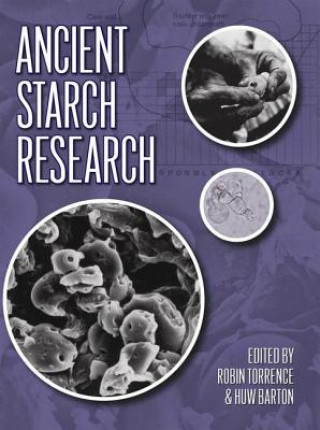 Knjiga Ancient Starch Research Huw Barton