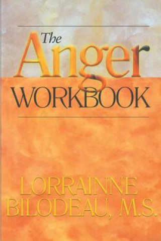 Książka Anger Workbook Lorraine Bilodeau