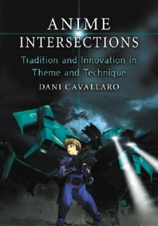 Kniha Anime Intersections Dani Cavallaro