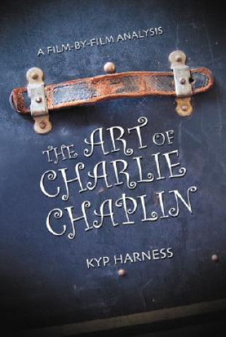 Kniha Art of Charlie Chaplin Kyp Harness