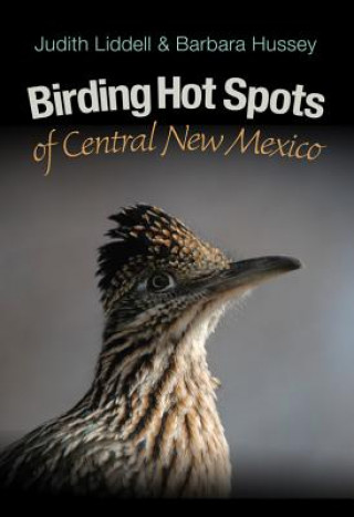 Livre Birding Hot Spots of Central New Mexico Barbara Hussey