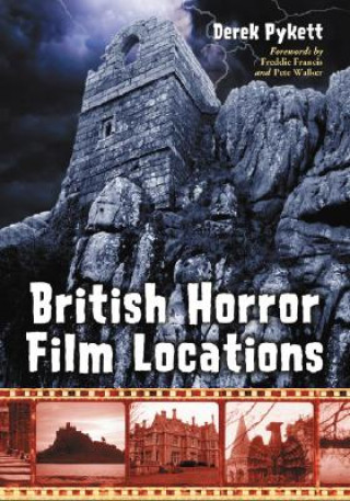 Kniha British Horror Film Locations Derek Pykett