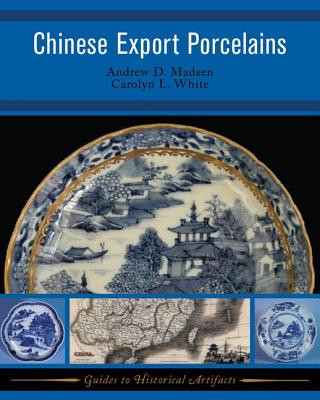 Książka Chinese Export Porcelains Andrew D. Madsen