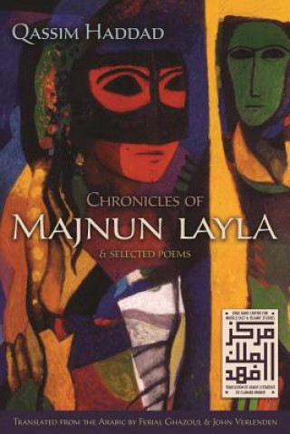 Livre Chronicles of Majnun Layla and Selected Poems Qassim Haddad