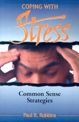Knjiga Coping with Stress Paul R. Robbins