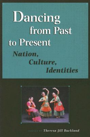 Book Dancing from Past to Present Theresa Jill Buckland