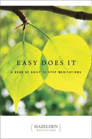 Książka Easy Does It:a Book Of Daily 12 Step Meditations Hazelden Meditations