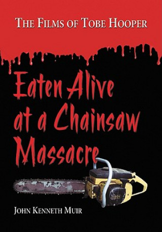 Carte Eaten Alive at a Chainsaw Massacre John Kenneth Muir