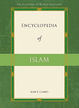 Könyv Encyclopedia of Islam Juan E. Campo