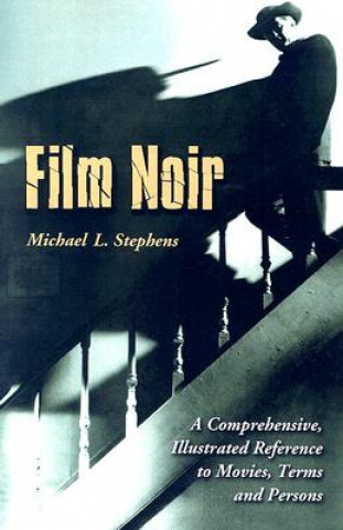 Książka Film Noir Michael L. Stephens