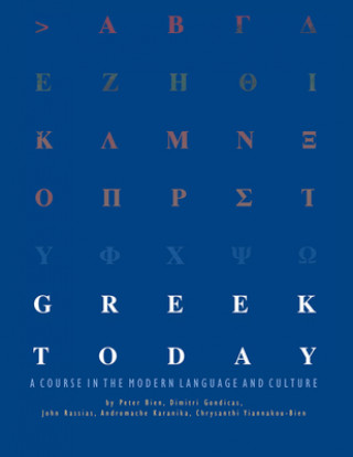 Book Greek Today - A Course in the Modern Language and Culture Chrysanthi Yiannakou-Bien