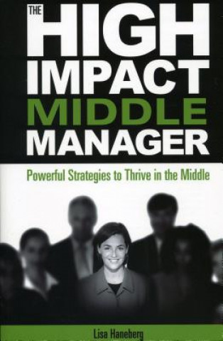 Kniha High Impact Middle Manager Lisa Haneberg