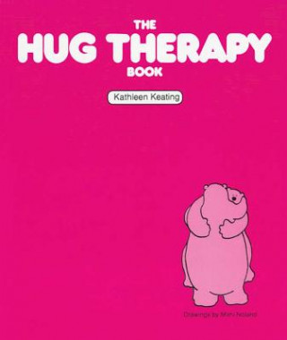 Kniha Hug Therapy Book Kathleen Keating