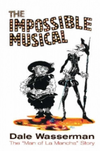 Buch Impossible Musical Dale Wasserman