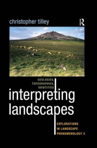 Kniha Interpreting Landscapes Christopher Tilley