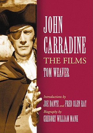 Kniha John Carradine Tom Weaver