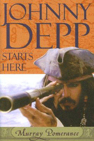 Kniha Johnny Depp Starts Here Murray Pomerance