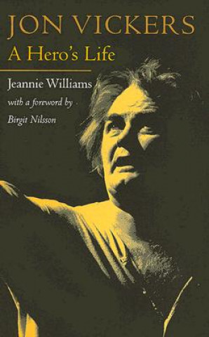 Knjiga Jon Vickers Jeannie Williams